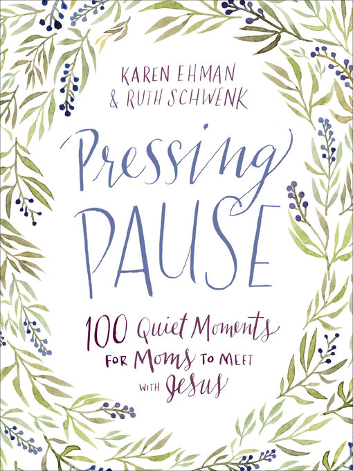 Title details for Pressing Pause by Karen Ehman - Available